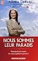 Nous sommes leur paradis