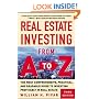 Real Estate Investing From A to Z : The Most Comprehensive, Practical, and Readable Guide to Investing Profitably in Real Estate