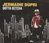 Gotta Getcha