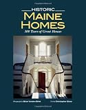 Historic Maine Homes: 300 Years of Great Houses