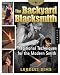 The Backyard Blacksmith: Traditional Techniques for the Modern Smith