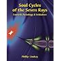 Soul Cycles of the Seven Rays: Esoteric Astrology and Initiation