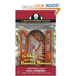 The Ghost and The Haunted Mansion: A Haunted Bookshop Mystery Alice Kimberly