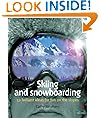 Skiing and Snowboarding: 52 Brilliant Ideas for Fun on the Slopes