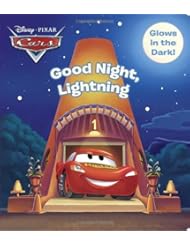 Good Night, Lightning (Disney/Pixar Cars) (Glow-in-the-Dark Board Book)