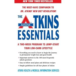 The Atkins Essentials: A Two-Week Program to Jump-start Your Low-Carb Lifestyle