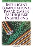 Intelligent computational paradigms in earthquake engineering