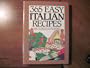 365 Easy Italian Recipes. a John Boswell Associates Book (365 Ways Series)