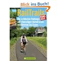 RailTrails Nord-West: Die sch�nsten Radwege auf ehemaligen Bahntrassen von Bremen bis Essen