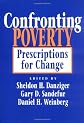 Confronting Poverty: Prescriptions for Change (Russell Sage Foundation Books)