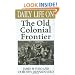 Daily Life on the Old Colonial Frontier: