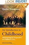 An Introduction to Childhood: Anthrop...