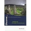 Discover...Topics for Advanced Learners: Discover Ireland - Changes and Challenges. Sch�lerheft