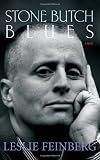 Stone Butch Blues: A Novel [Paperback]