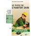 Le guide de l'habitat sain