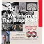 We Interrupt This Broadcast with 2 Audio CDs, 3E