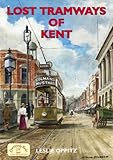 Lost tramways of Kent
