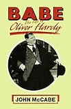 Babe : the life of Oliver Hardy