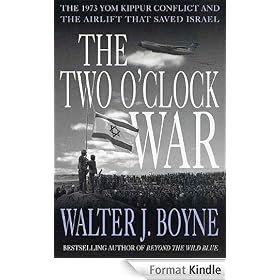 The Two O'Clock War: The 1973 Yom Kippur Conflict and the Airlift That Saved Israel