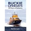 Buckie Lifeboats: 150 Years of Gallantry