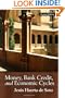 Money, Bank Credit, and Economic Cycles