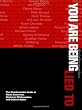 You Are Being Lied To: The Disinformation Guide to Media Distortion, Historical Whitewashes and Cultural Myths