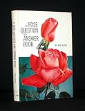 The Rose Question-and-Answer Book