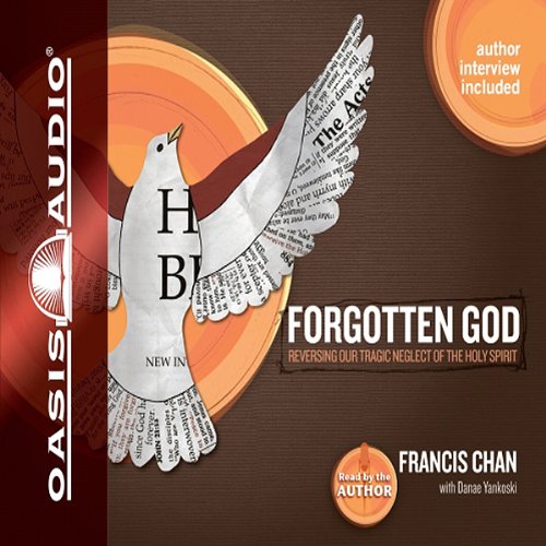 Download Forgotten God: Remembering Our Crucial Need for the Holy Spirit