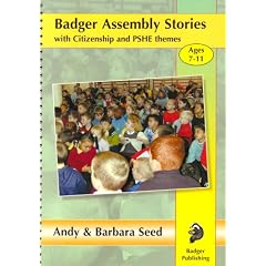 Badger Assembly Stories with Citizenship & PSHE Themes - Ages 7-11: Vol. 1