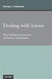 Dealing with losers : the political economy of policy transitions