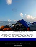 The Annual Music Festival Series: Bonnaroo Music and Arts Festival 2005, featuring Toots and the Maytals, RatDog, Citizen Cope, John Butler Trio, Earl ... Donna the Buffalo, Modest Mouse, et. al.