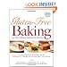 Gluten-Free Baking with The Culinary Institute of America: 150 Flavorful Recipes from the World's Premier Culinary College