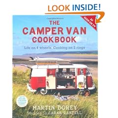 The Camper Van Cookbook: Life on 4 Wheels, Cooking on 2 Rings