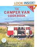 The Camper Van Cookbook: Life on 4 Wheels, Cooking on 2 Rings