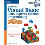 Microsoft Visual Basic 2005 Express Edition Programming for the Absolute Beginner (For the Absolute Beginner) book cover