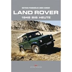 Land Rover. 1948 bis heute