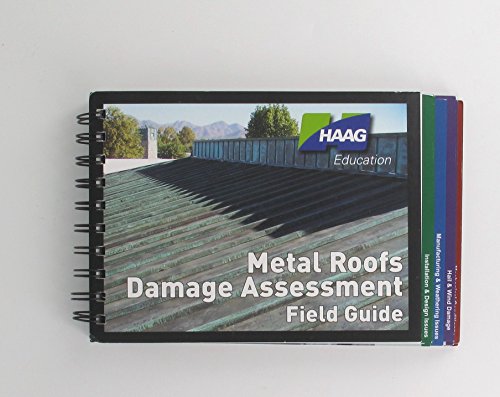 Haag Metal Roofs Damage Assessment Field Guide