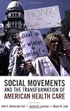 Social Movements and the Transformation of American Health Care