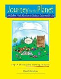 Journey for the Planet: A Kids Five Week Adventure to Create an Earth-friendly Life