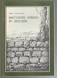 Drystane dyking in Deeside : a dyker's notebook