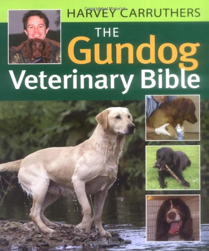 the gundog veterinary bible