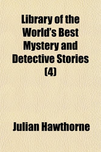 Textbook - Library of the World's Best Mystery and Detective Stories (Volume 4)