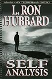 Self Analysis: A Simple Self-Help Volume of Tests and Processes Based on the Discoveries Contained in Dianetics