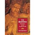 The Buddha: The Story of an Awakened Life by David Kherdian