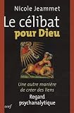 Le célibat pour Dieu : Une autre manière de créer des liens - Regard psychanalytique