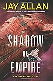 Shadow of Empire: Far Stars Book One (Far Star Trilogy)