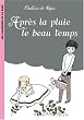 Apr�s la pluie le beau temps