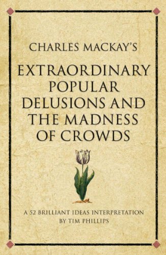 Charles Mackay's Extraordinary Popular Delusions and the Madness of Crowds (Infinite Success Series)