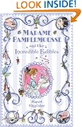 Madame Pamplemousse and Her Incredible Edibles