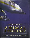 Introduction To Animal Physiology (Custom Edition for Biology 225)